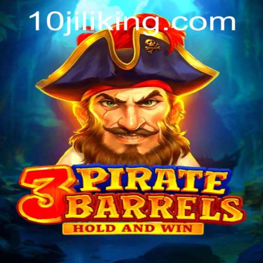 Exploring the Thrills of 3PirateBarrels with 10JILI: A Comprehensive Guide