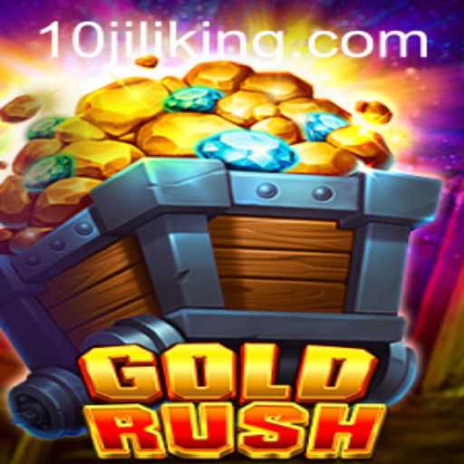 Exploring the Excitement of GoldRush: Unleash Your Adventure with 10JILI