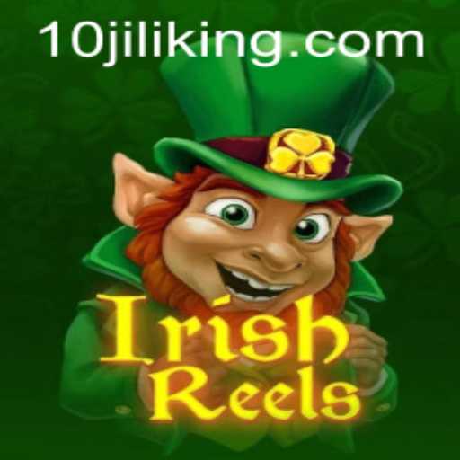 Exploring IrishReels: A Deep Dive Into the Engaging World of 10JILI