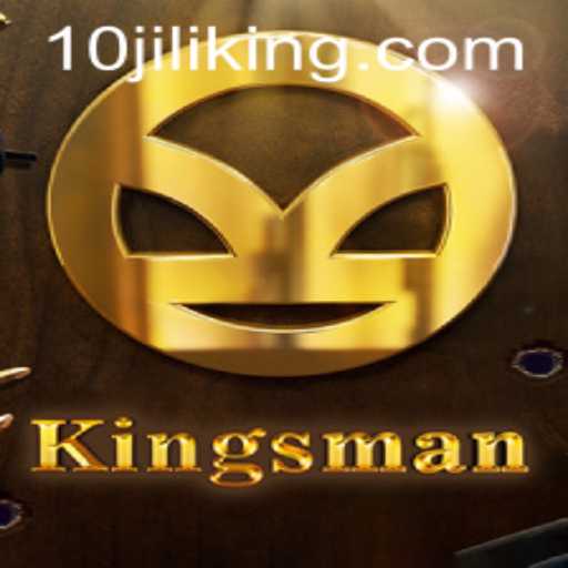 Kingsman: The Ultimate Game Experience with 10JILI