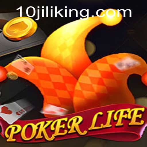 Exploring PokerLife: A Journey into 10JILI