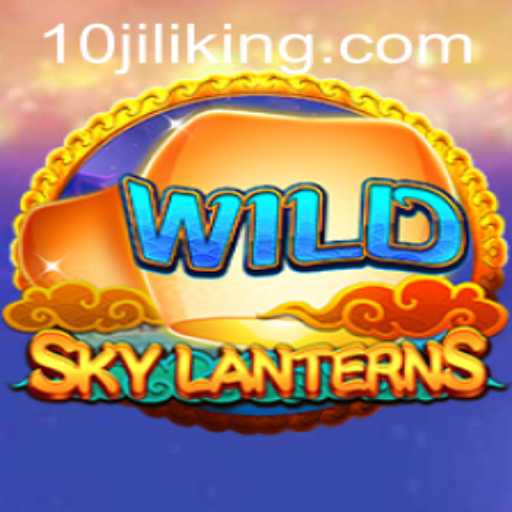 Exploring SkyLanterns: The Enchanting Game with 10JILI