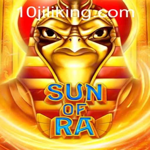 Discover the Thrills of SunofRa: Unveiling the Game World with 10JILI