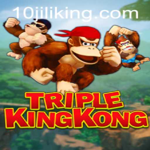 Unveiling TripleKingKong: A New Era of Gaming with 10JILI